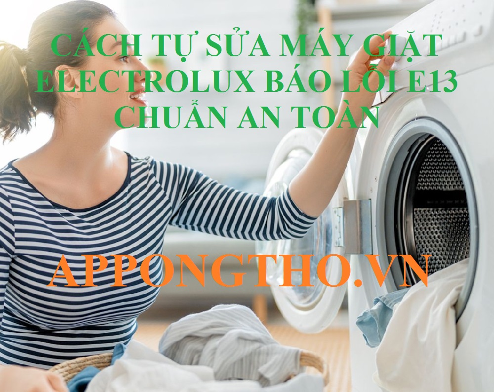 Máy giặt Electrolux bị lỗi E13 có cần thay van nước không?