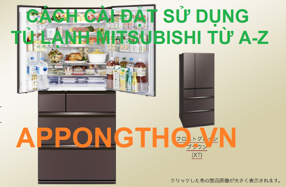 Tủ lạnh Mitsubishi Chính Hãng, Giá Rẻ 3 tính năng nổi bật