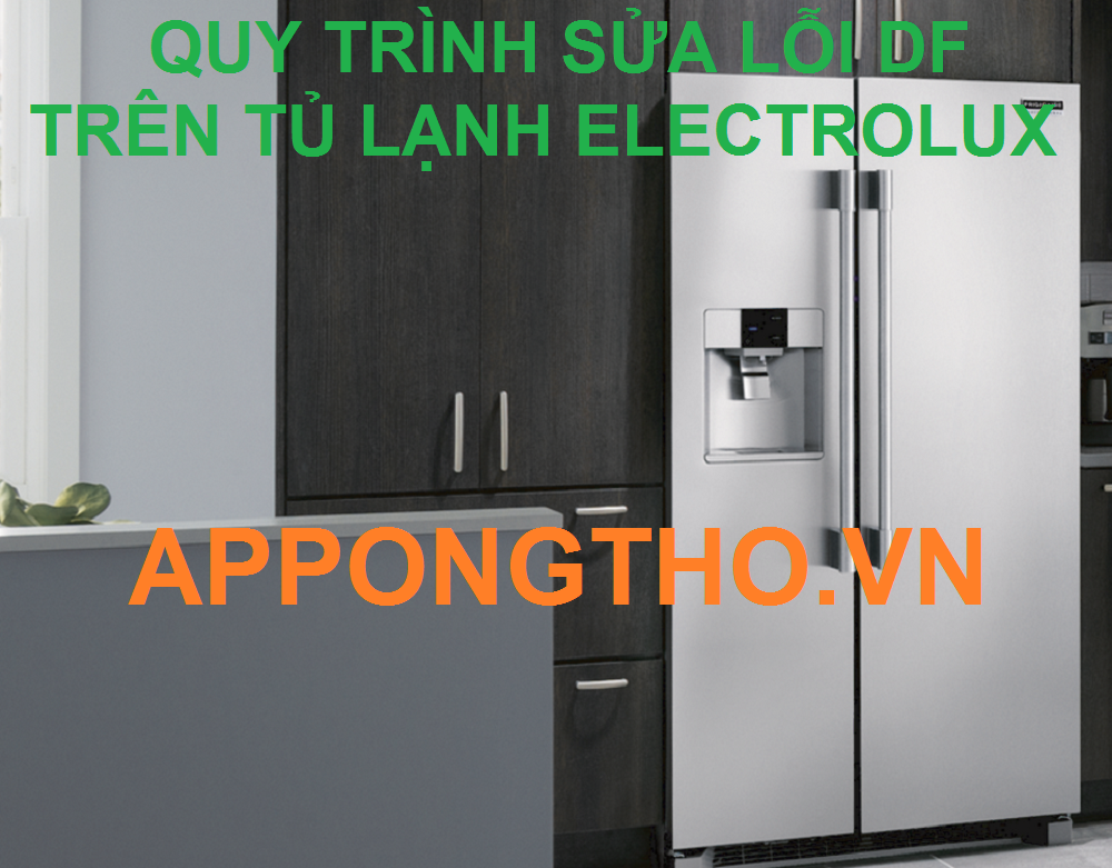 "Lỗi DF Tủ Lạnh Electrolux Tại Sao Phải Hành Động Ngay!"