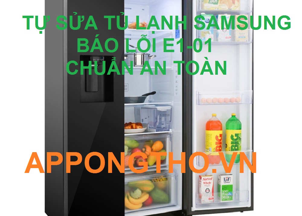 20 Bước sửa tủ lạnh Samsung bị lỗi F1-01 chuẩn 100%
