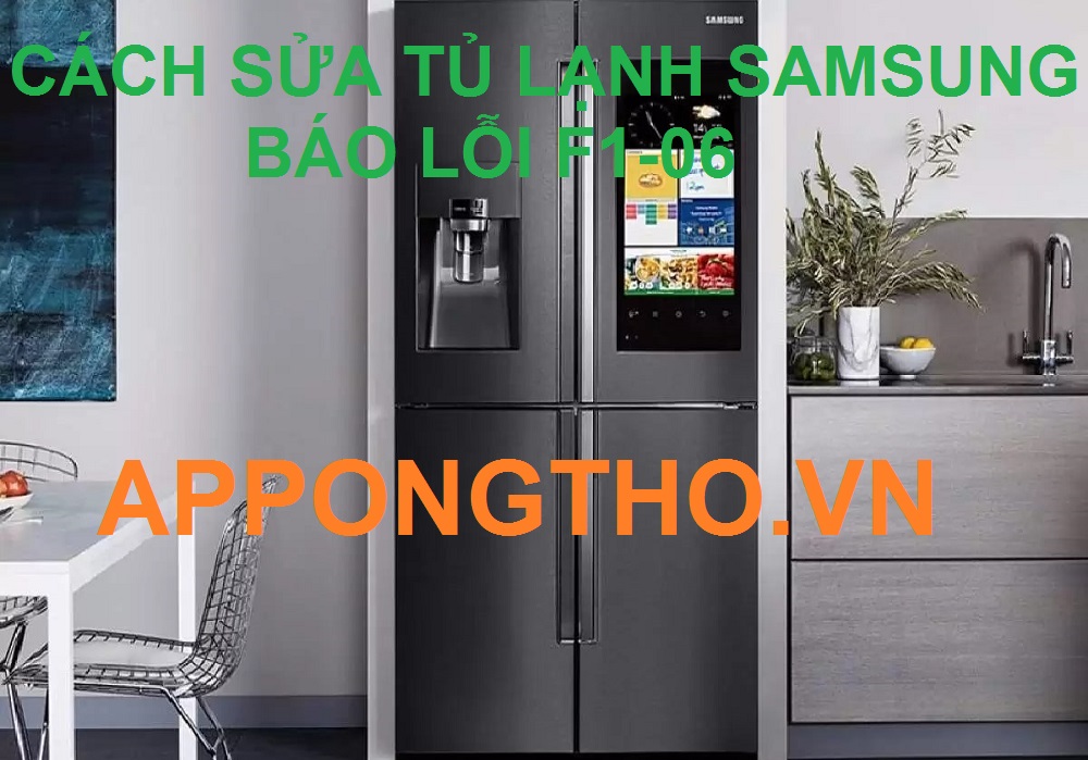 Tại sao tủ lạnh Samsung lỗi F1-06 nguyên nhân do đâu?